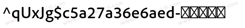 ^qUxJg$c5a27a36e6aed字体转换